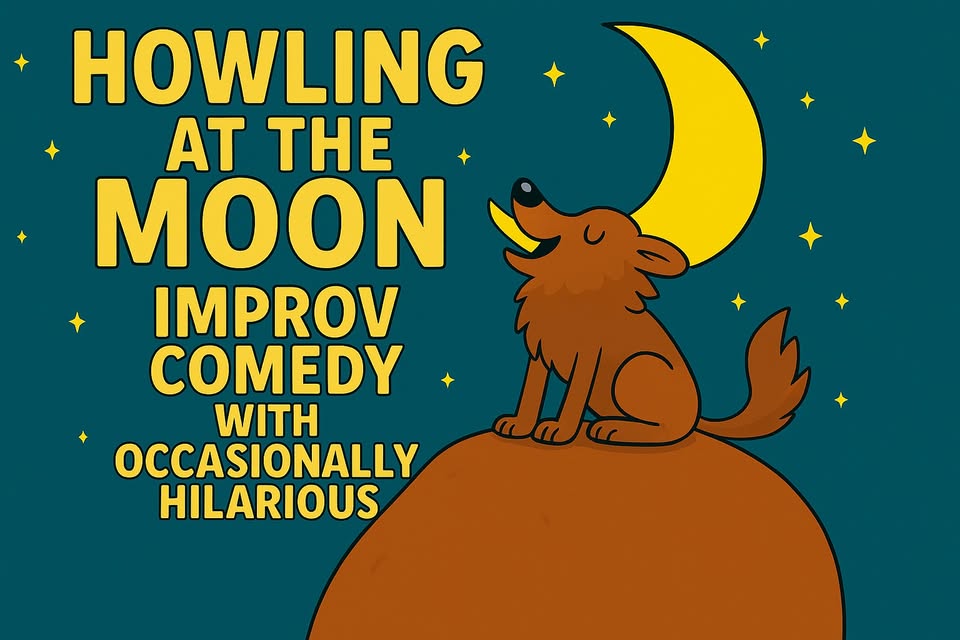 Howling At The Moon — Improv Comedy Show at Crescent Moon in Lincoln, Nebraska [January 9, 2026]
